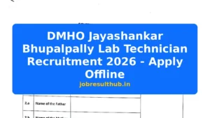 DMHO Jayashankar Bhupalpally Lab Technician Recruitment 2026 - Apply Offline - 2026 Posts
