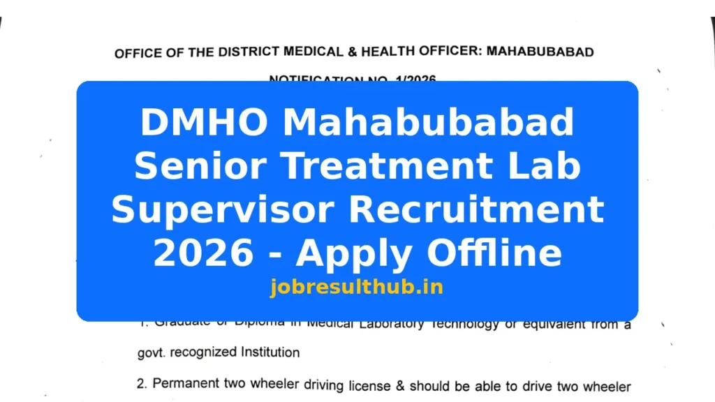 DMHO Mahabubabad Senior Treatment Lab Supervisor Recruitment 2026 - Apply Offline - 2026 Posts