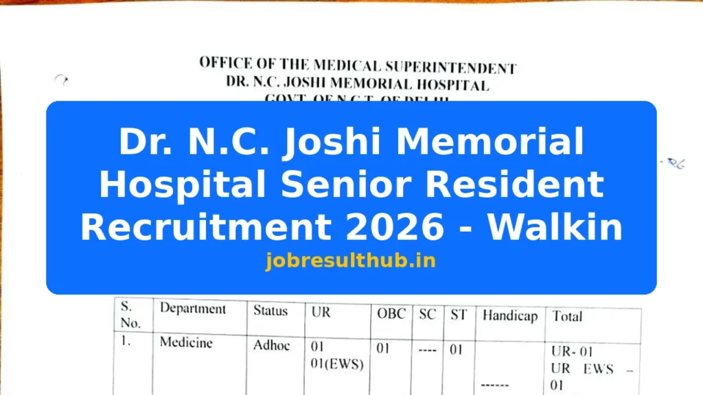 Dr. N.C. Joshi Memorial Hospital Senior Resident Recruitment 2026 - Walkin - 2026 Posts