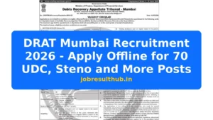DRAT Mumbai Recruitment 2026 - Apply Offline for 70 UDC, Steno and More Posts - 70 Posts