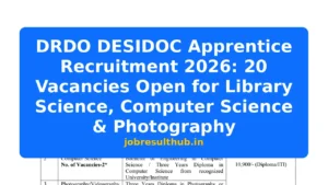 DRDO DESIDOC Apprentice Recruitment 2026: 20 Vacancies Open for Library Science, Computer Science & Photography - 20 Posts