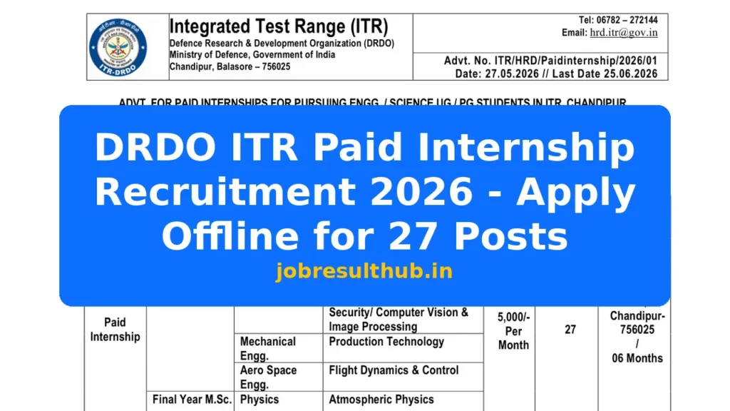 DRDO ITR Paid Internship Recruitment 2026 - Apply Offline for 27 Posts - 2026 Posts