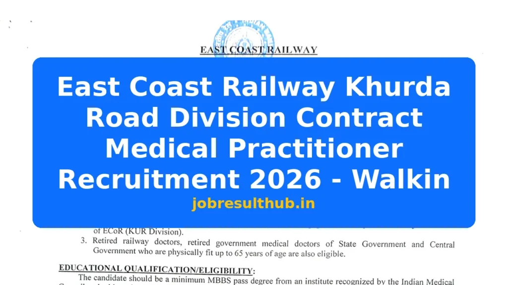 East Coast Railway Khurda Road Division Contract Medical Practitioner Recruitment 2026 - Walkin - 2026 Posts