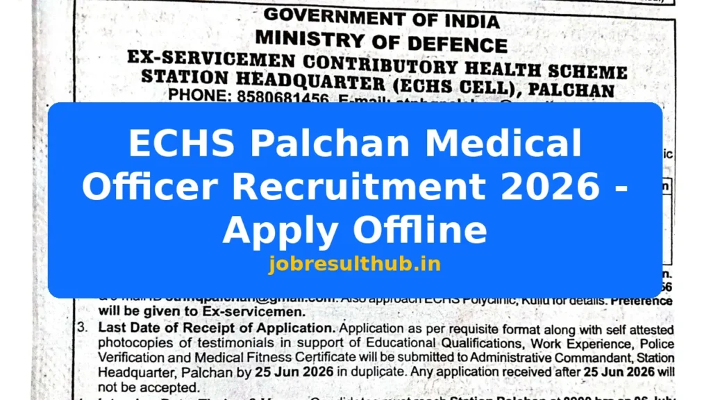 ECHS Palchan Medical Officer Recruitment 2026 - Apply Offline - 2026 Posts