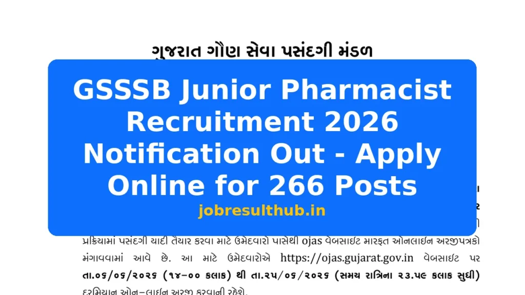 GSSSB Junior Pharmacist Recruitment 2026 Notification Out - Apply Online for 266 Posts - 266 Posts