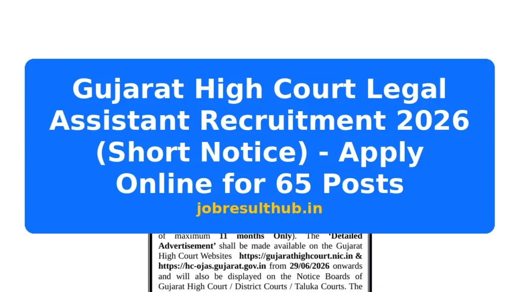 Gujarat High Court Legal Assistant Recruitment 2026 (Short Notice) - Apply Online for 65 Posts - 2026 Posts
