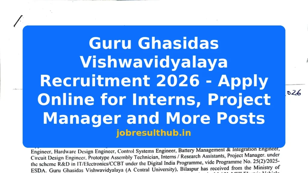 Guru Ghasidas Vishwavidyalaya Recruitment 2026 - Apply Online for Interns, Project Manager and More Posts - 2026 Posts
