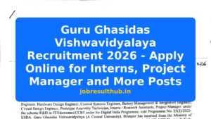 Guru Ghasidas Vishwavidyalaya Recruitment 2026 - Apply Online for Interns, Project Manager and More Posts - 2026 Posts