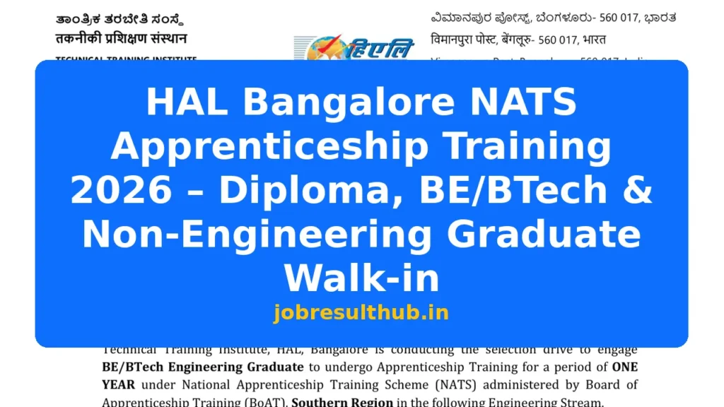 HAL Bangalore NATS Apprenticeship Training 2026 – Diploma, BE/BTech & Non-Engineering Graduate Walk-in - 3 Posts