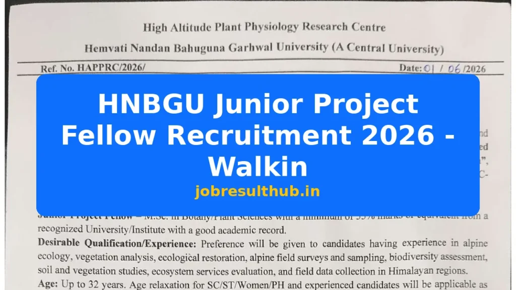 HNBGU Junior Project Fellow Recruitment 2026 - Walkin - 2026 Posts