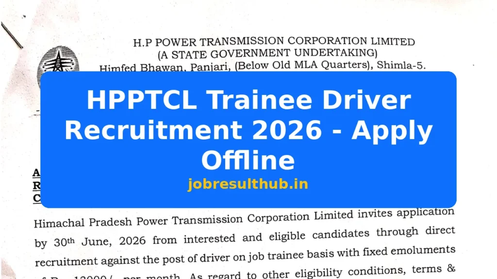 HPPTCL Trainee Driver Recruitment 2026 - Apply Offline - 2026 Posts
