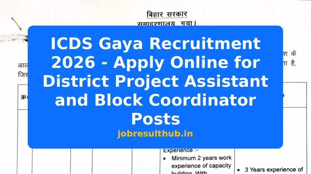 ICDS Gaya Recruitment 2026 - Apply Online for District Project Assistant and Block Coordinator Posts - 2026 Posts