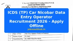ICDS (TP) Car Nicobar Data Entry Operator Recruitment 2026 - Apply Offline - 2026 Posts