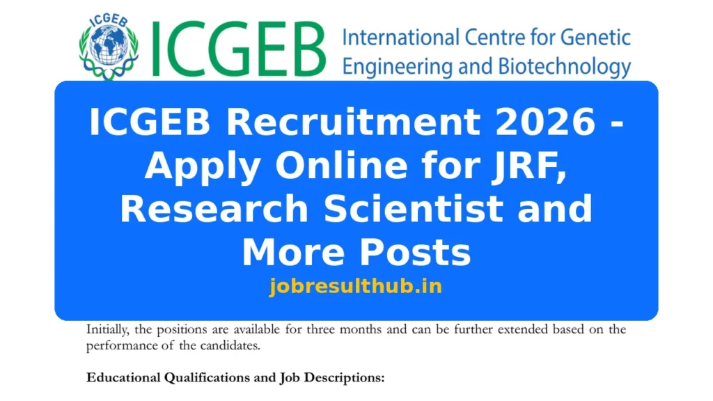 ICGEB Recruitment 2026 - Apply Online for JRF, Research Scientist and More Posts - 2026 Posts