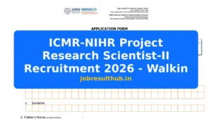 ICMR-NIHR Project Research Scientist-II Recruitment 2026 - Walkin - 2026 Posts