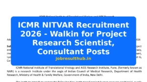 ICMR NITVAR Recruitment 2026 - Walkin for Project Research Scientist, Consultant Posts - 2026 Posts