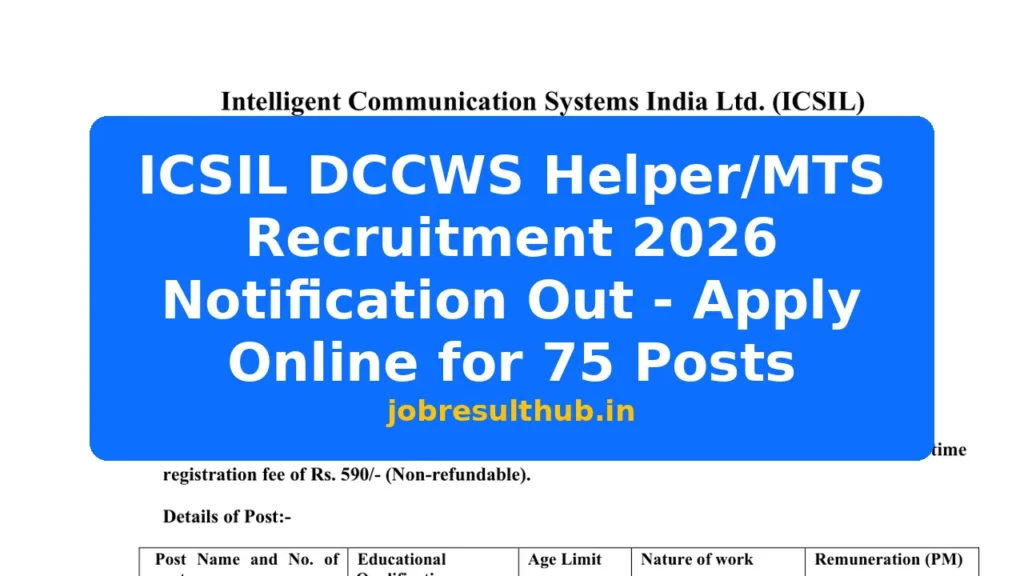 ICSIL DCCWS Helper/MTS Recruitment 2026 Notification Out - Apply Online for 75 Posts - 2026 Posts