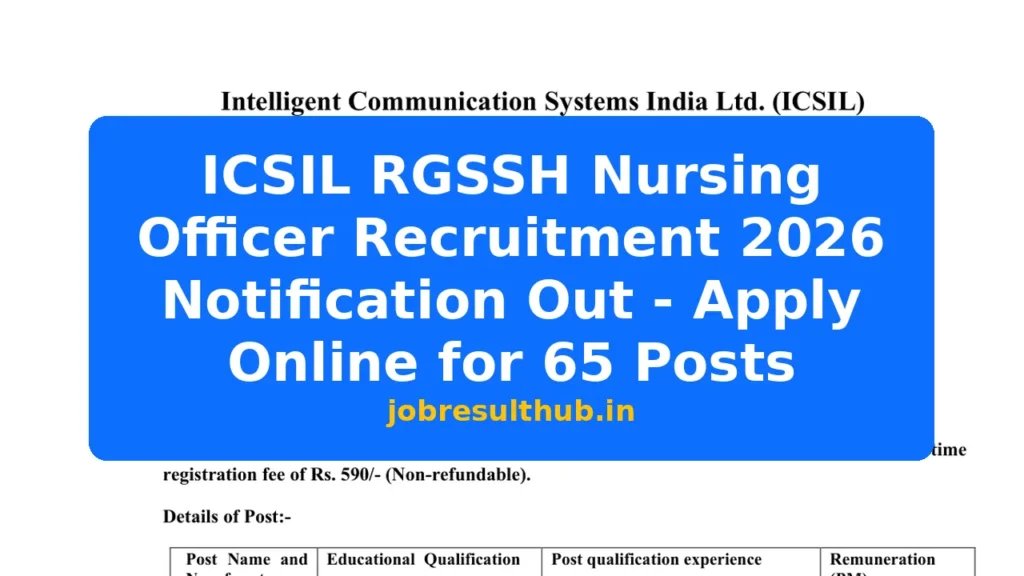 ICSIL RGSSH Nursing Officer Recruitment 2026 Notification Out - Apply Online for 65 Posts - 65 Posts