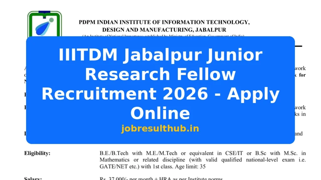 IIITDM Jabalpur Junior Research Fellow Recruitment 2026 - Apply Online - 2026 Posts