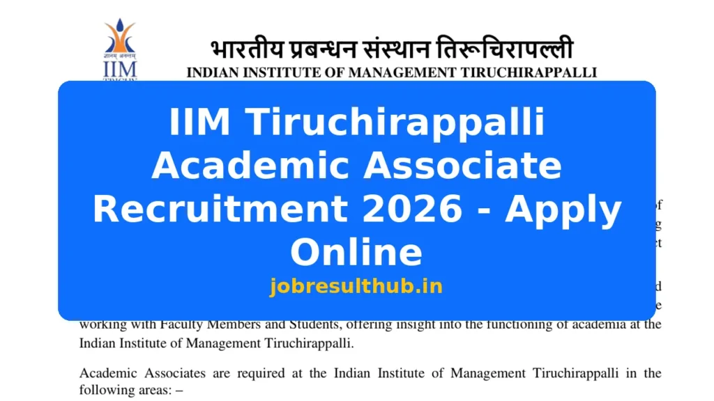 IIM Tiruchirappalli Academic Associate Recruitment 2026 - Apply Online - 2026 Posts