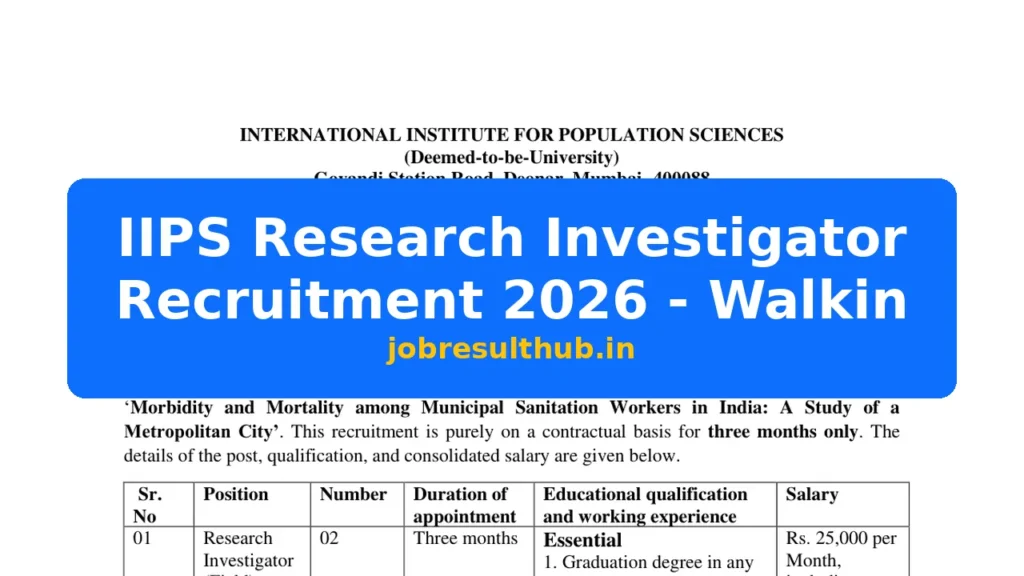 IIPS Research Investigator Recruitment 2026 - Walkin - 2026 Posts