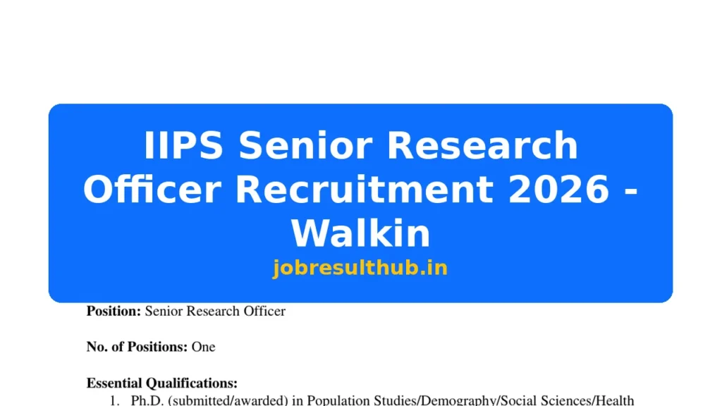 IIPS Senior Research Officer Recruitment 2026 - Walkin - 2026 Posts