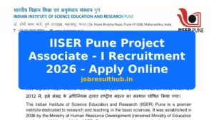 IISER Pune Project Associate - I Recruitment 2026 - Apply Online - 2026 Posts