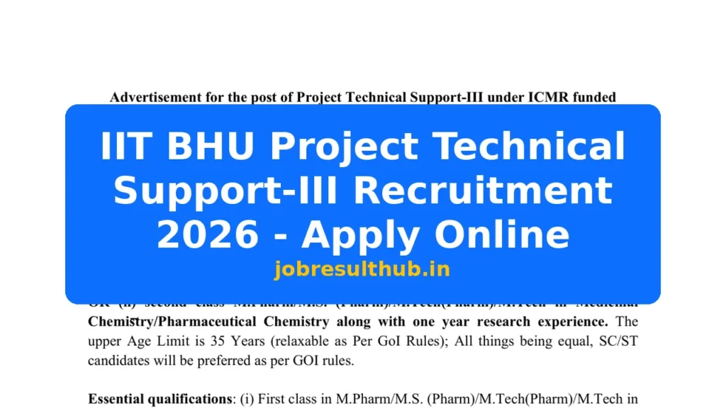 IIT BHU Project Technical Support-III Recruitment 2026 - Apply Online - 2026 Posts