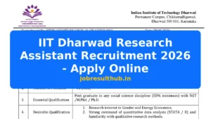 IIT Dharwad Research Assistant Recruitment 2026 - Apply Online - 2026 Posts