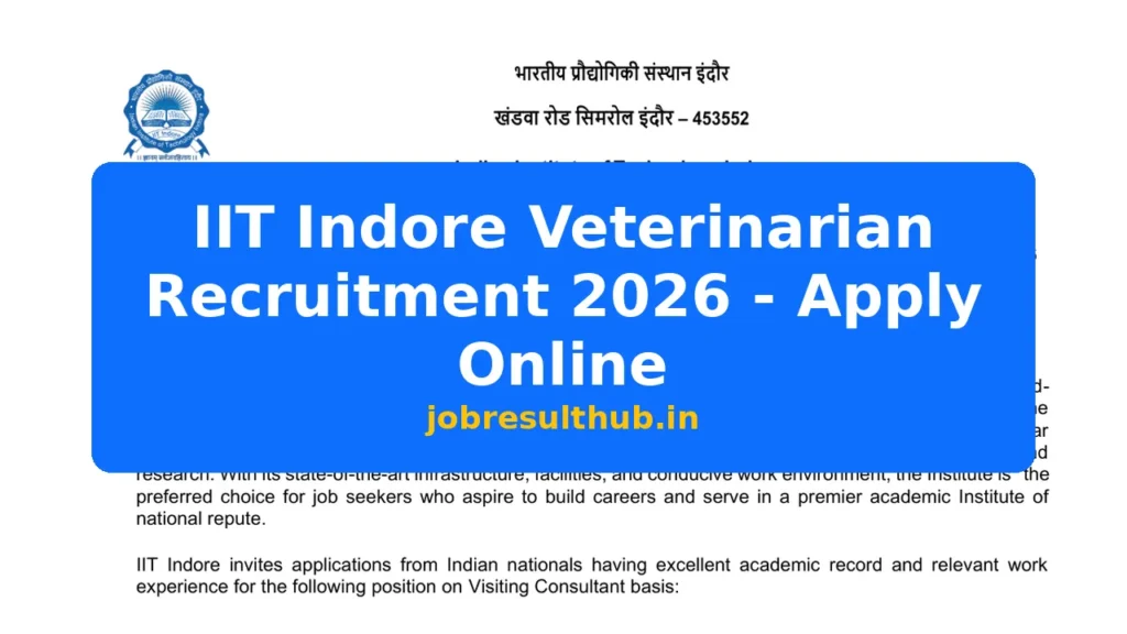 IIT Indore Veterinarian Recruitment 2026 - Apply Online - 2026 Posts