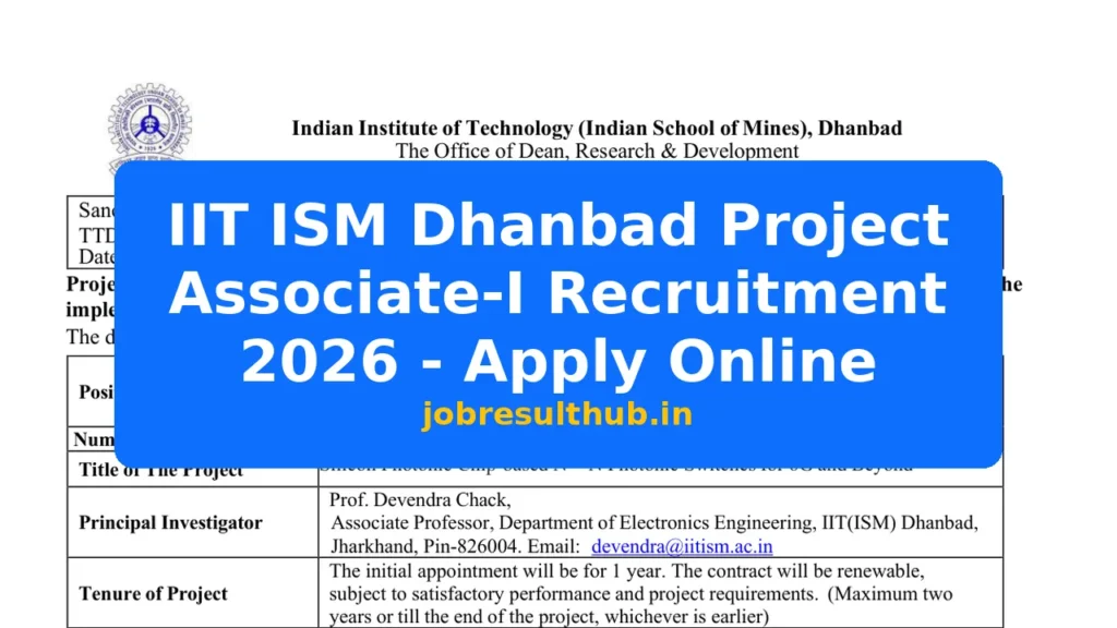 IIT ISM Dhanbad Project Associate-I Recruitment 2026 - Apply Online - 2026 Posts