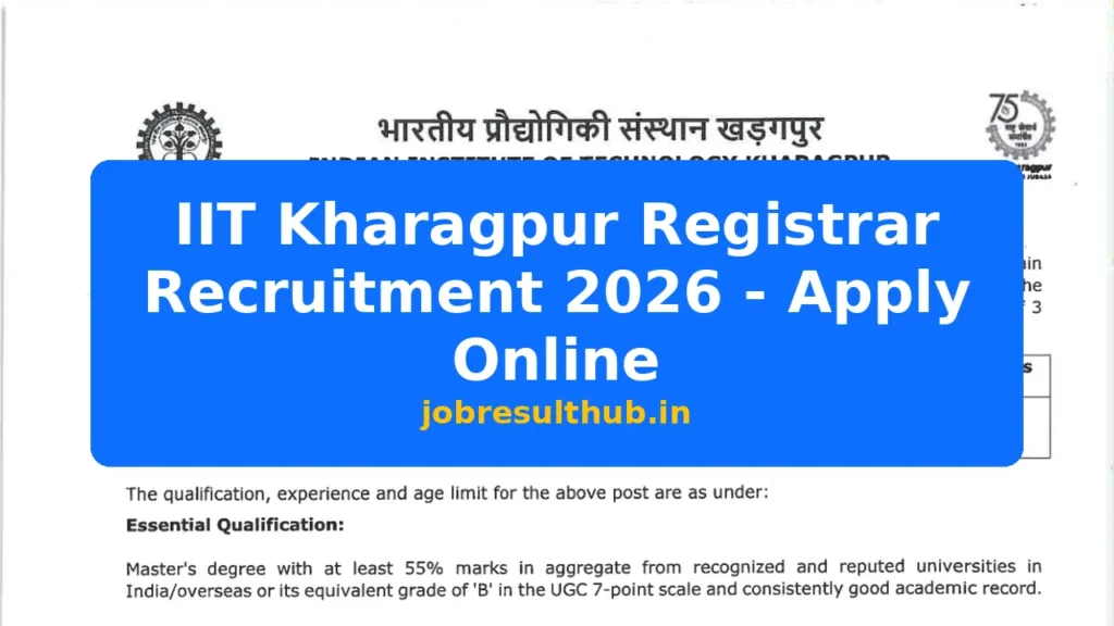 IIT Kharagpur Registrar Recruitment 2026 - Apply Online - 2026 Posts