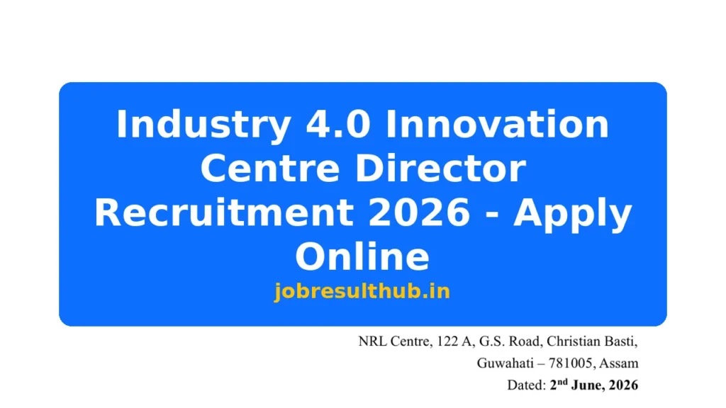 Industry 4.0 Innovation Centre Director Recruitment 2026 - Apply Online - 2026 Posts