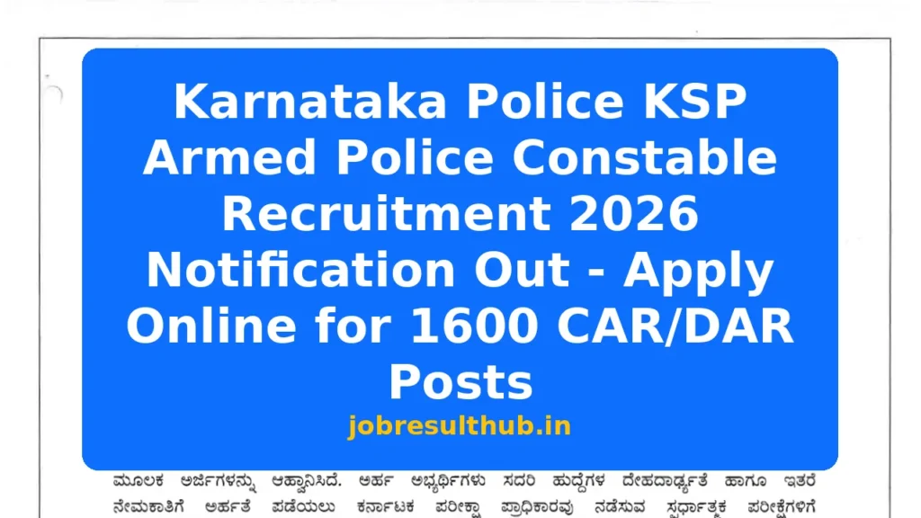 Karnataka Police KSP Armed Police Constable Recruitment 2026 Notification Out - Apply Online for 1600 CAR/DAR Posts - 1421 Posts