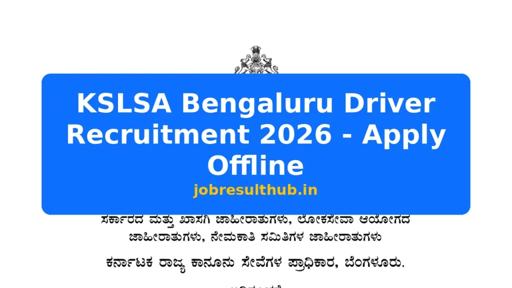 KSLSA Bengaluru Driver Recruitment 2026 - Apply Offline - 2026 Posts