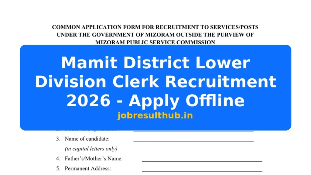 Mamit District Lower Division Clerk Recruitment 2026 - Apply Offline - 2026 Posts