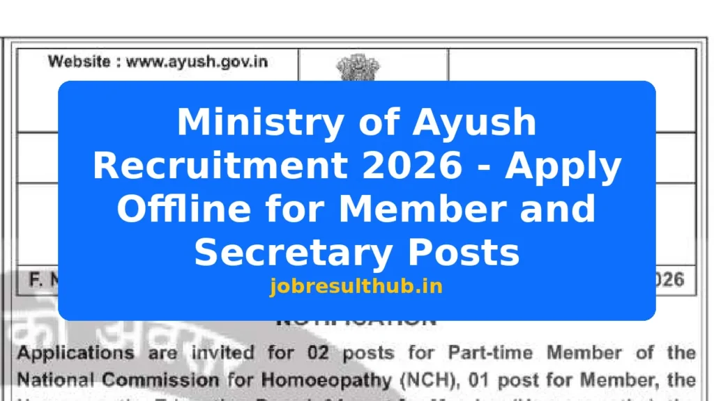 Ministry of Ayush Recruitment 2026 - Apply Offline for Member and Secretary Posts - 2026 Posts