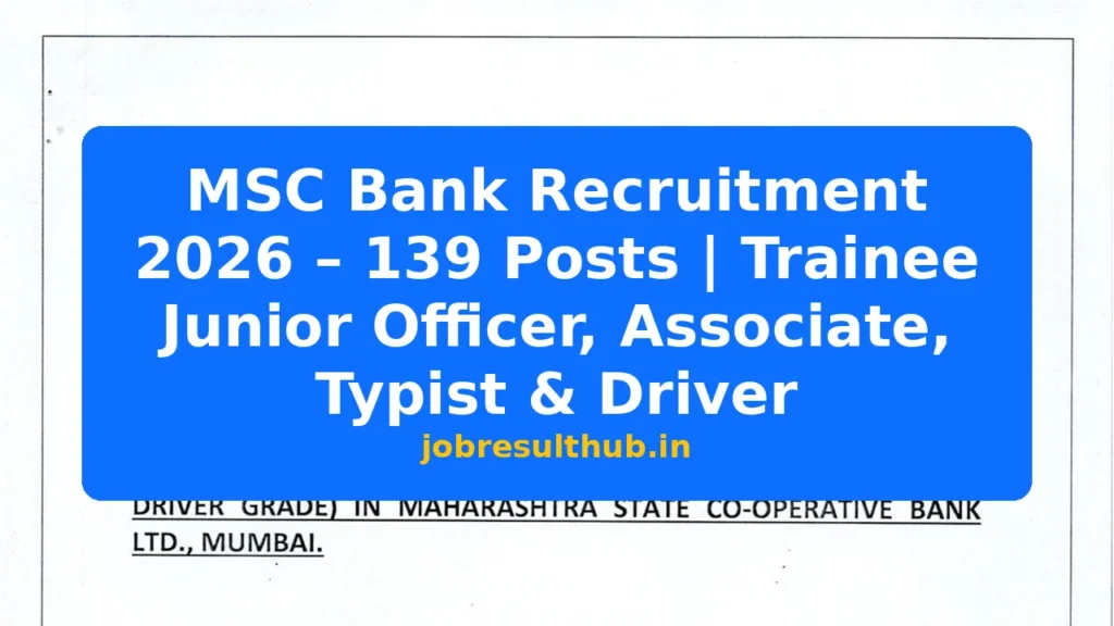 MSC Bank Recruitment 2026 – 139 Posts | Trainee Junior Officer, Associate, Typist & Driver - 139 Posts