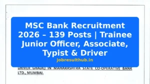 MSC Bank Recruitment 2026 – 139 Posts | Trainee Junior Officer, Associate, Typist & Driver - 139 Posts
