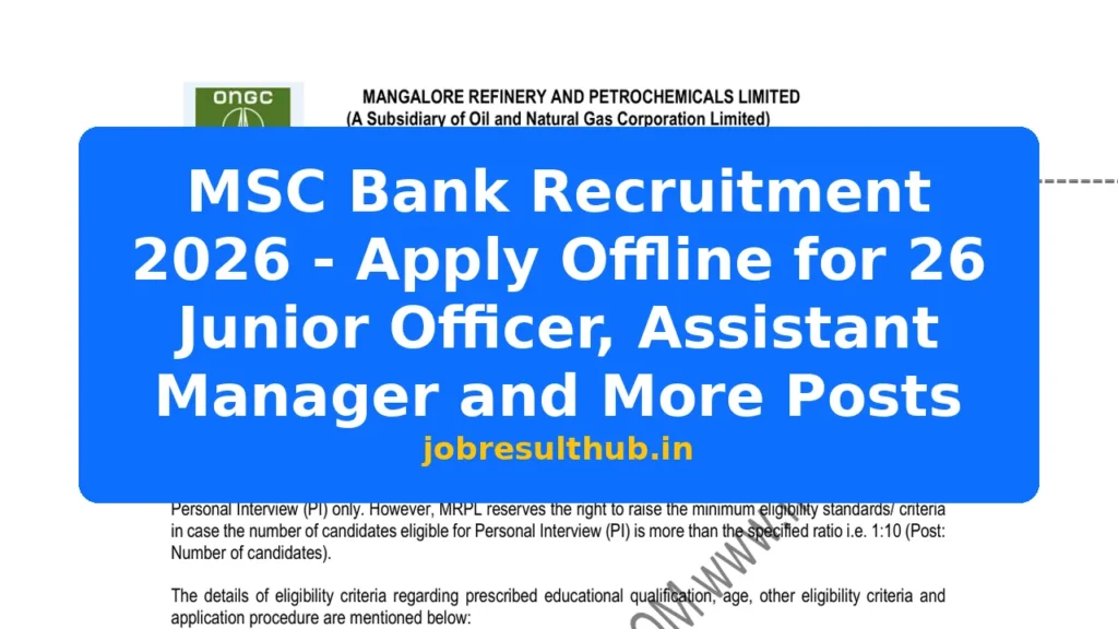 MSC Bank Recruitment 2026 - Apply Offline for 26 Junior Officer, Assistant Manager and More Posts - 16 Posts