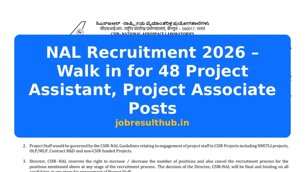 NAL Recruitment 2026 – Walk in for 48 Project Assistant, Project Associate Posts - 48 Posts