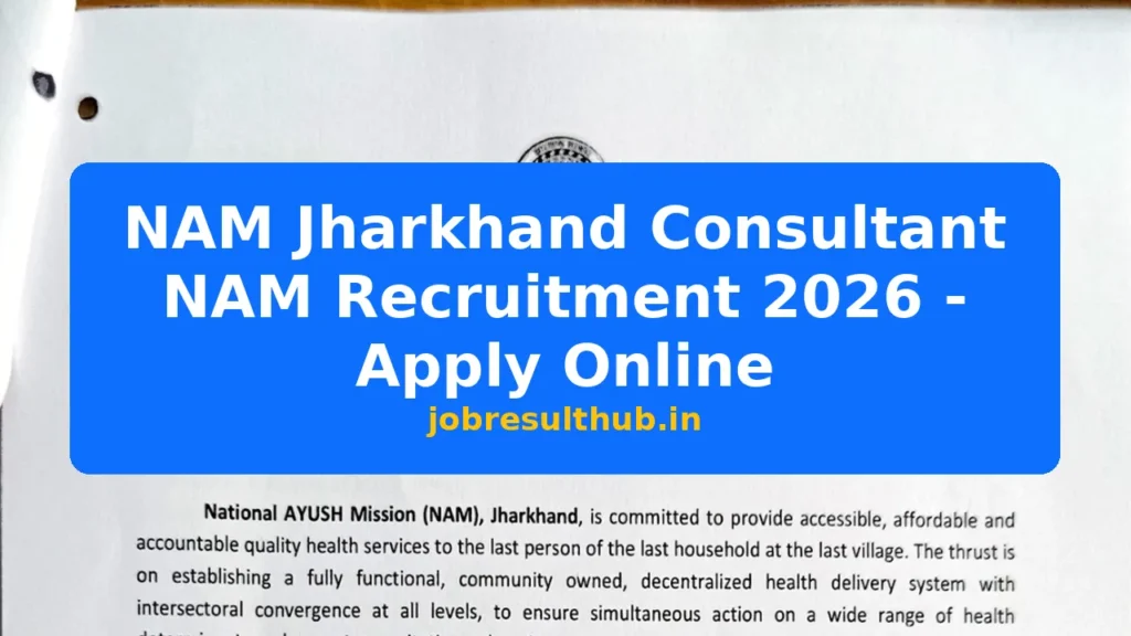 NAM Jharkhand Consultant NAM Recruitment 2026 - Apply Online - 2026 Posts