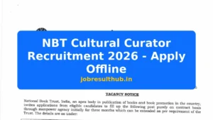 NBT Cultural Curator Recruitment 2026 - Apply Offline - 2026 Posts