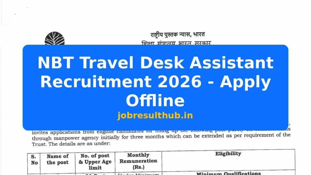 NBT Travel Desk Assistant Recruitment 2026 - Apply Offline - 2026 Posts