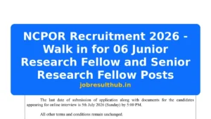 NCPOR Recruitment 2026 - Walk in for 06 Junior Research Fellow and Senior Research Fellow Posts - 6 Posts