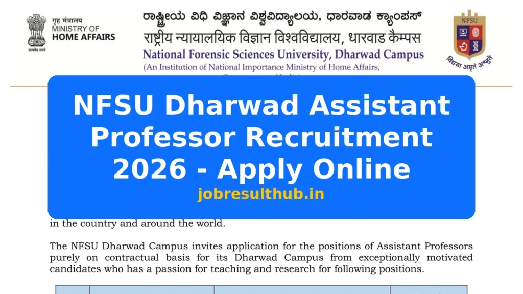 NFSU Dharwad Assistant Professor Recruitment 2026 - Apply Online - 2026 Posts