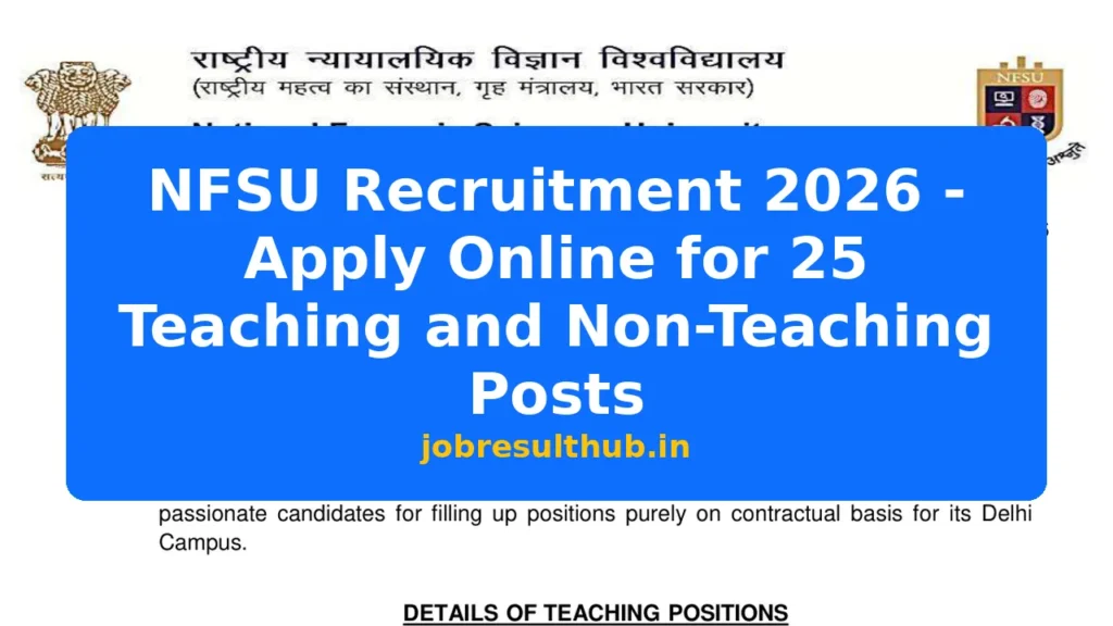 NFSU Recruitment 2026 - Apply Online for 25 Teaching and Non-Teaching Posts - 2026 Posts