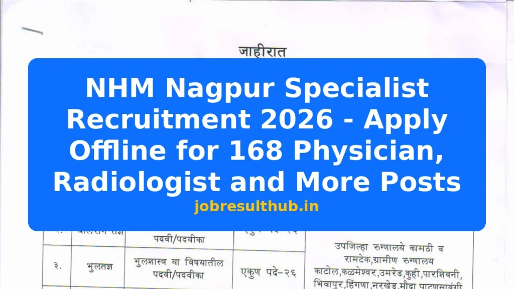 NHM Nagpur Specialist Recruitment 2026 - Apply Offline for 168 Physician, Radiologist and More Posts - 2026 Posts