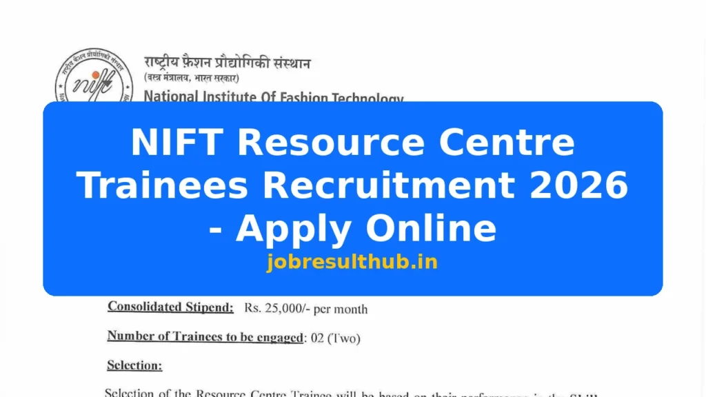 NIFT Resource Centre Trainees Recruitment 2026 - Apply Online - 2026 Posts