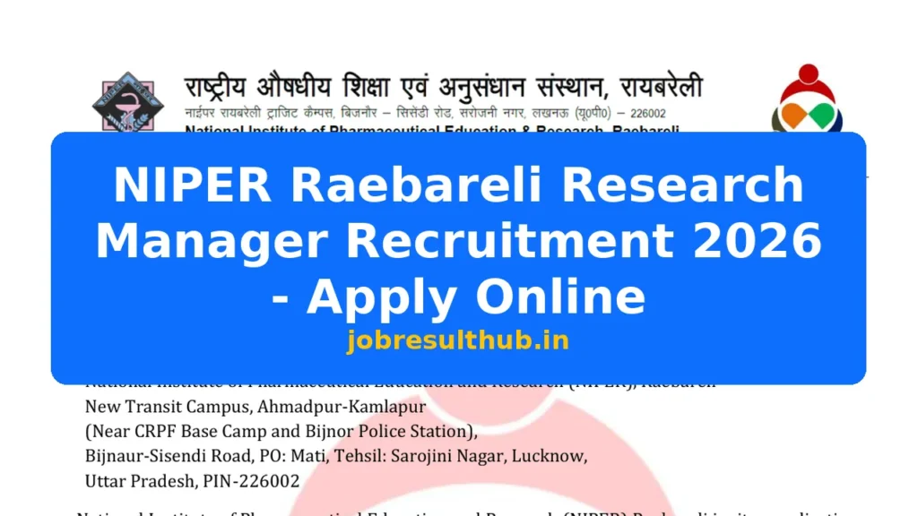 NIPER Raebareli Research Manager Recruitment 2026 - Apply Online - 2026 Posts